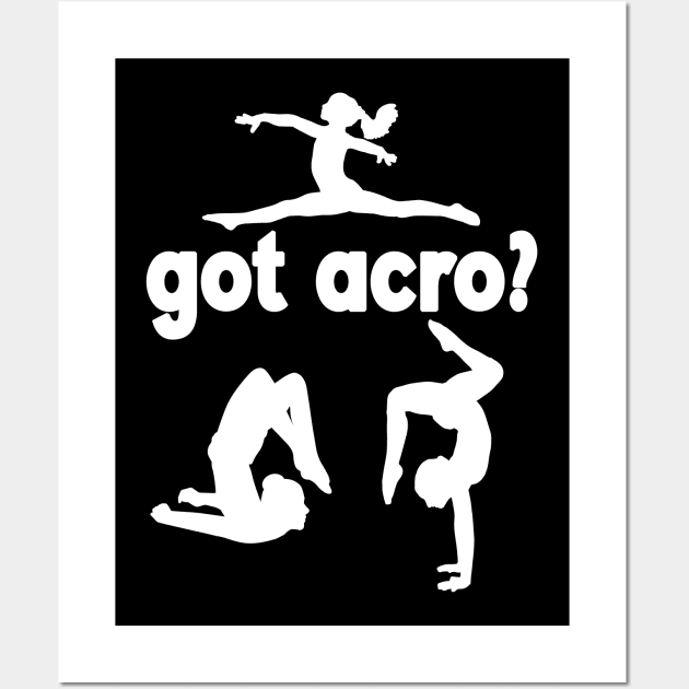 Got Acro? Wall Art by XanderWitch Creative